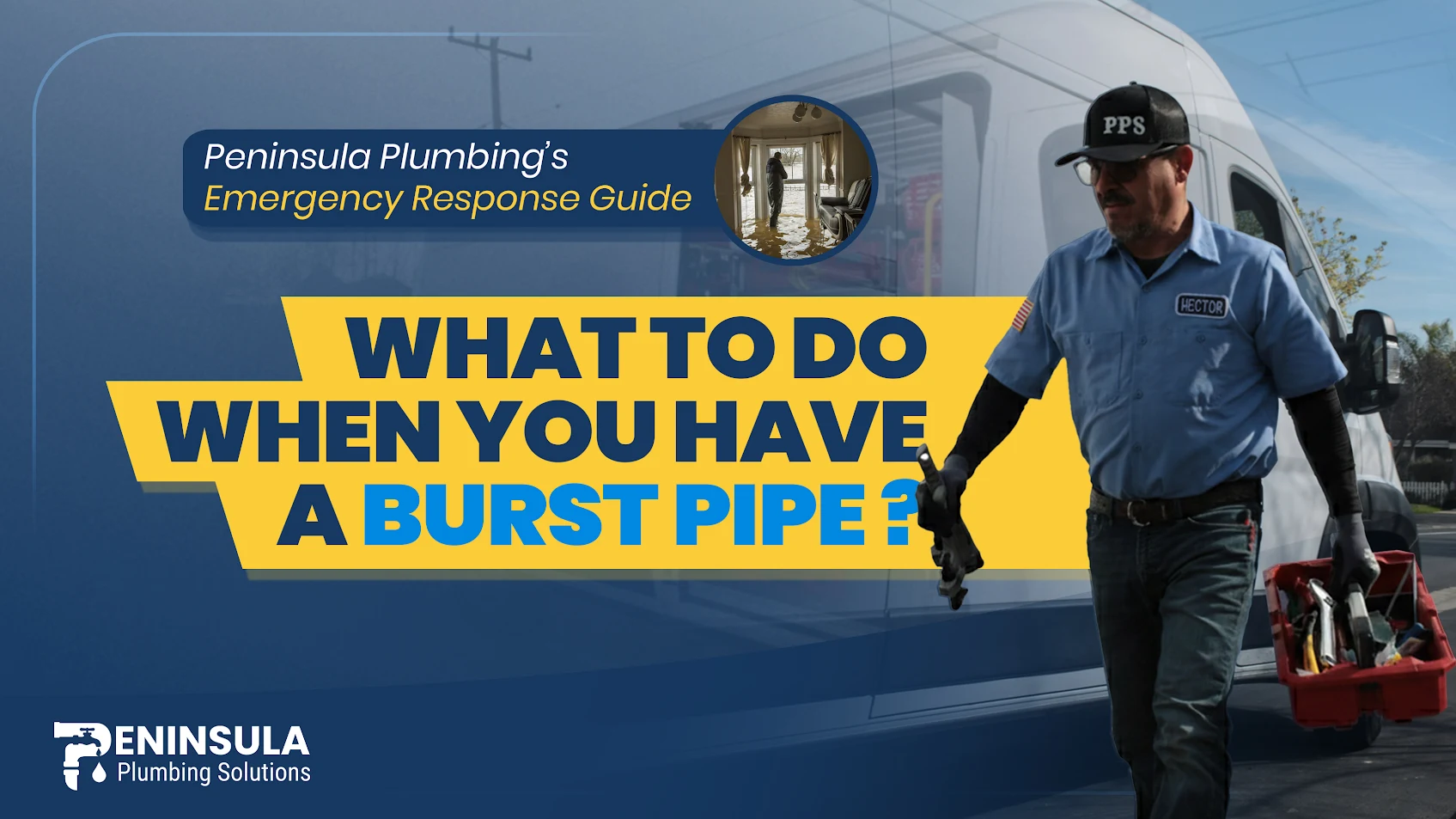 What to Do When You Have a Burst Pipe: Peninsula Plumbing’s Emergency Response Guide