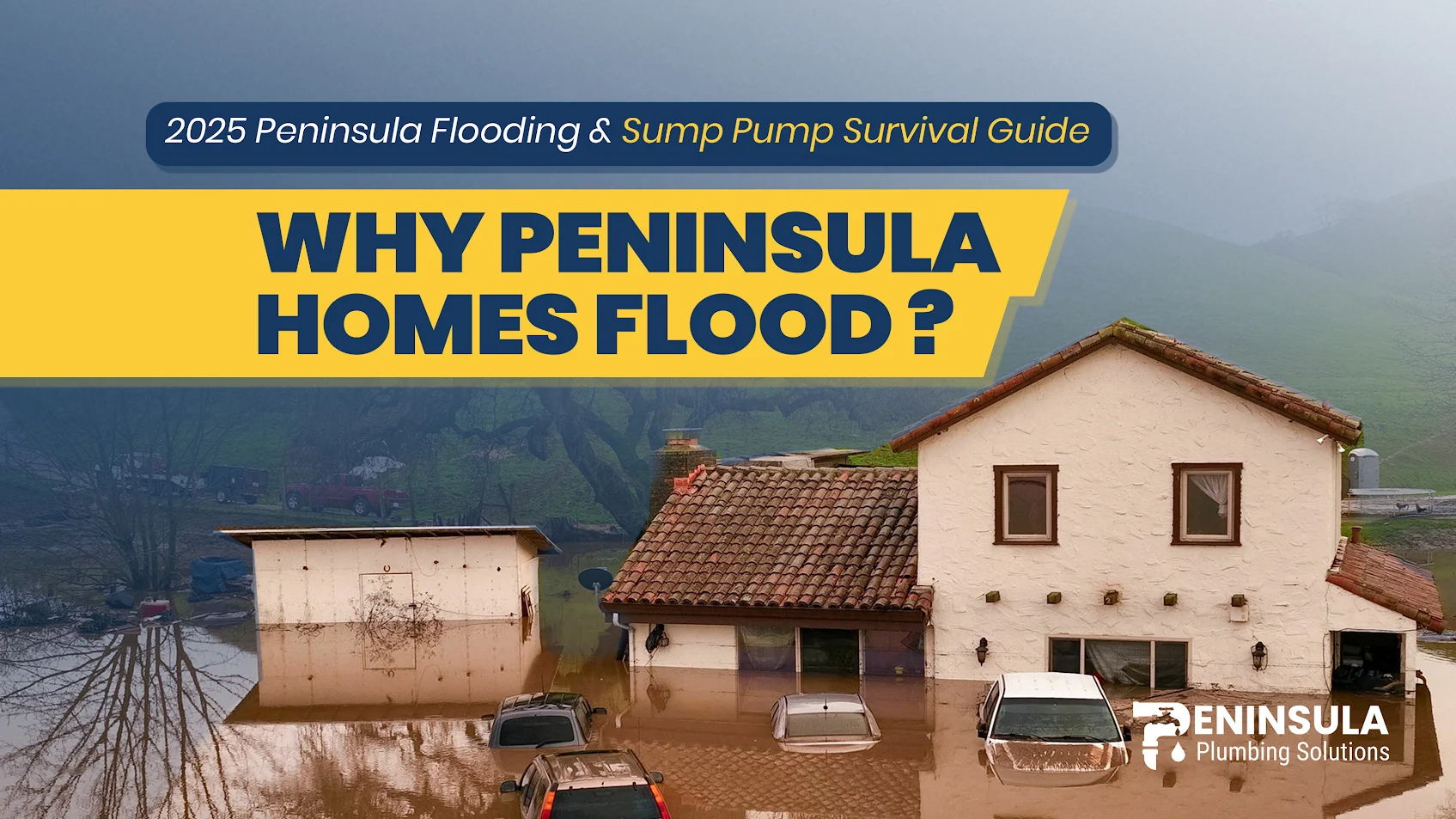 2025 Peninsula Flooding & Sump Pump Survival Guide