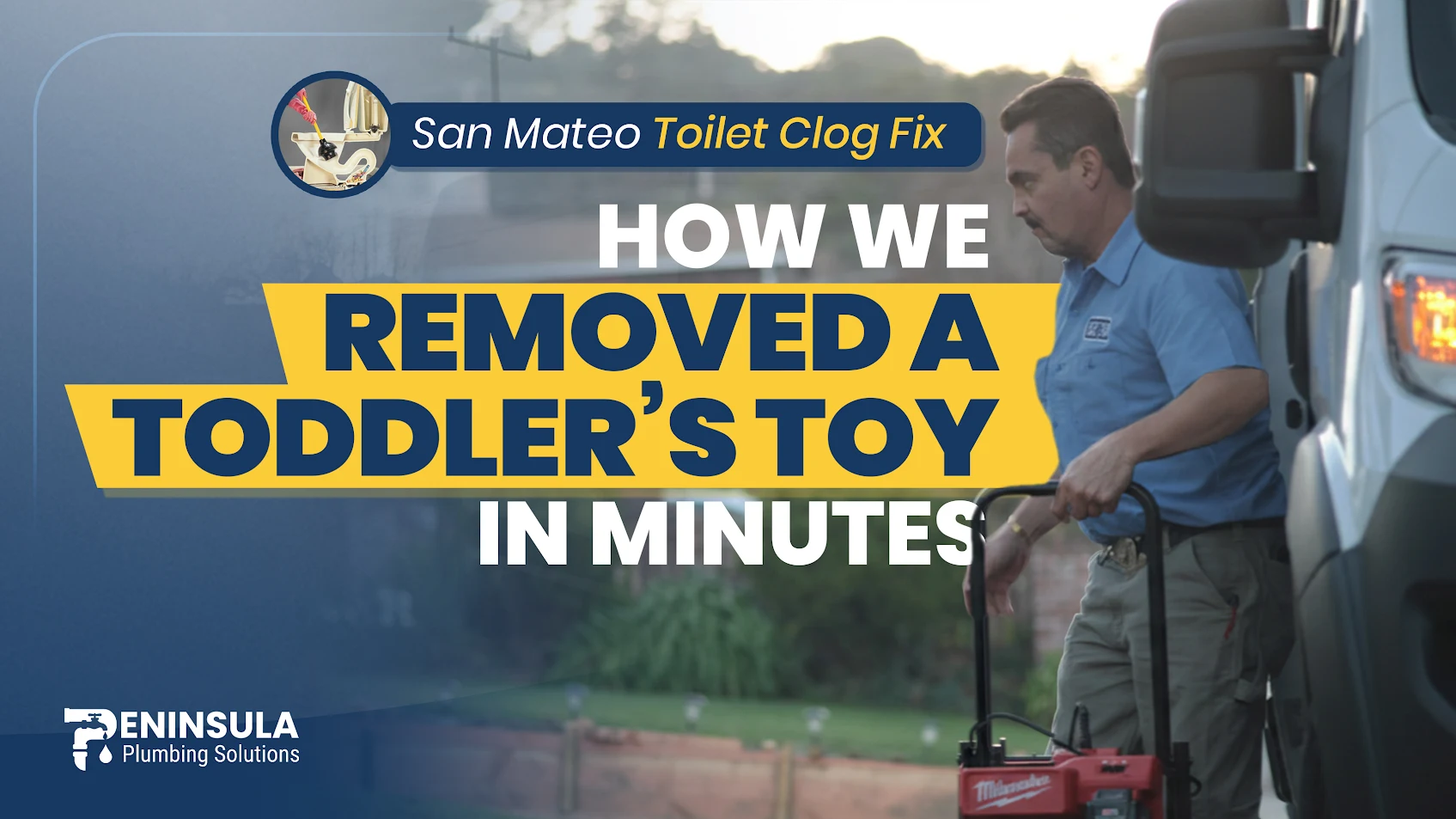 San Mateo Toilet Clog Fix: How We Removed a Toddler’s Toy in Minutes